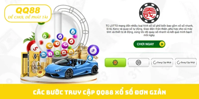 Các bước truy cập QQ88 xổ số đơn giản
