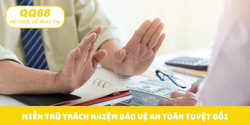 Miễn trừ trách nhiệm bảo vệ an toàn tuyệt đối