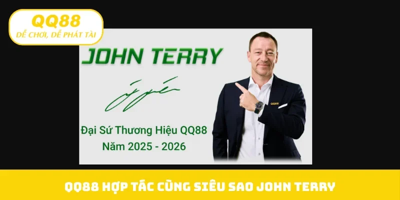 QQ88 hợp tác cùng siêu sao John Terry